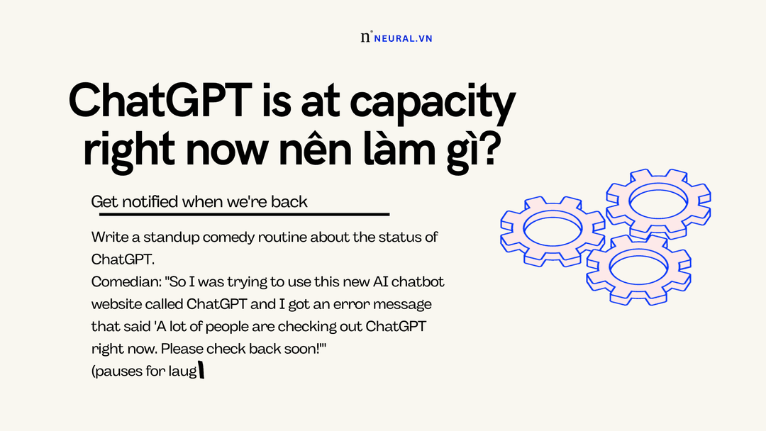 ChatGPT is at capacity right now nên làm gì?
